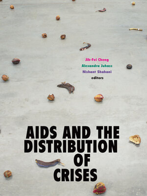 cover image of AIDS and the Distribution of Crises